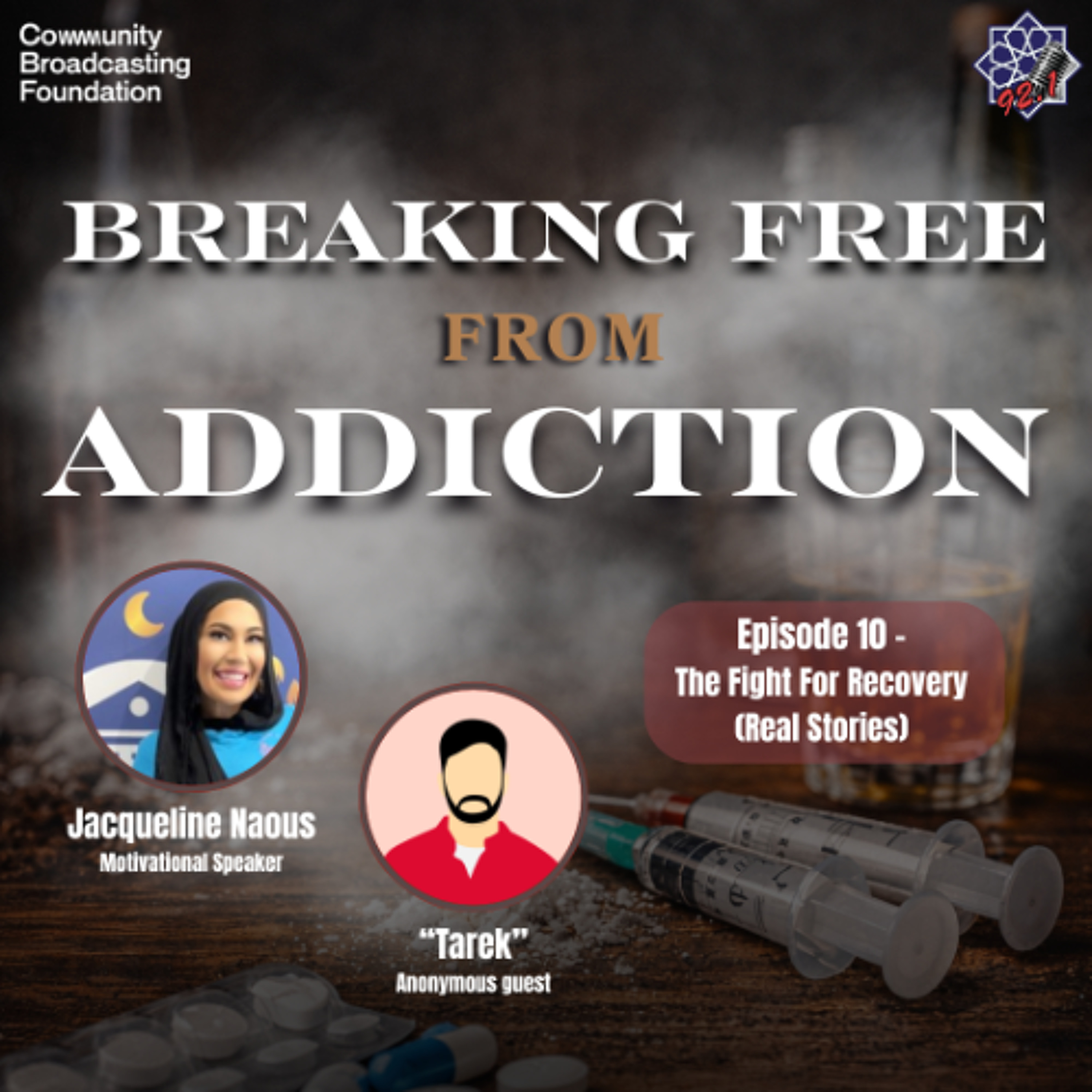 Breaking Free from Addiction - Ep 10: The fight for Recovery (Real Stories)
