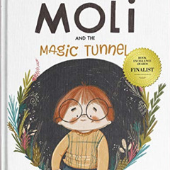 [FREE] KINDLE 💜 Moli and The Magic Tunnel by  Jayada S. Sarela &  Marina Halak [EPUB