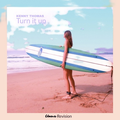 Kenny Thomas - Turn It Up (LBMR REVISION)