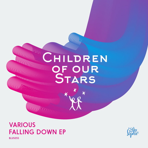 [OUT NOW] Children of Our Stars - Java - Falling Down EP (Blu Saphir 055 / 22.08.25)