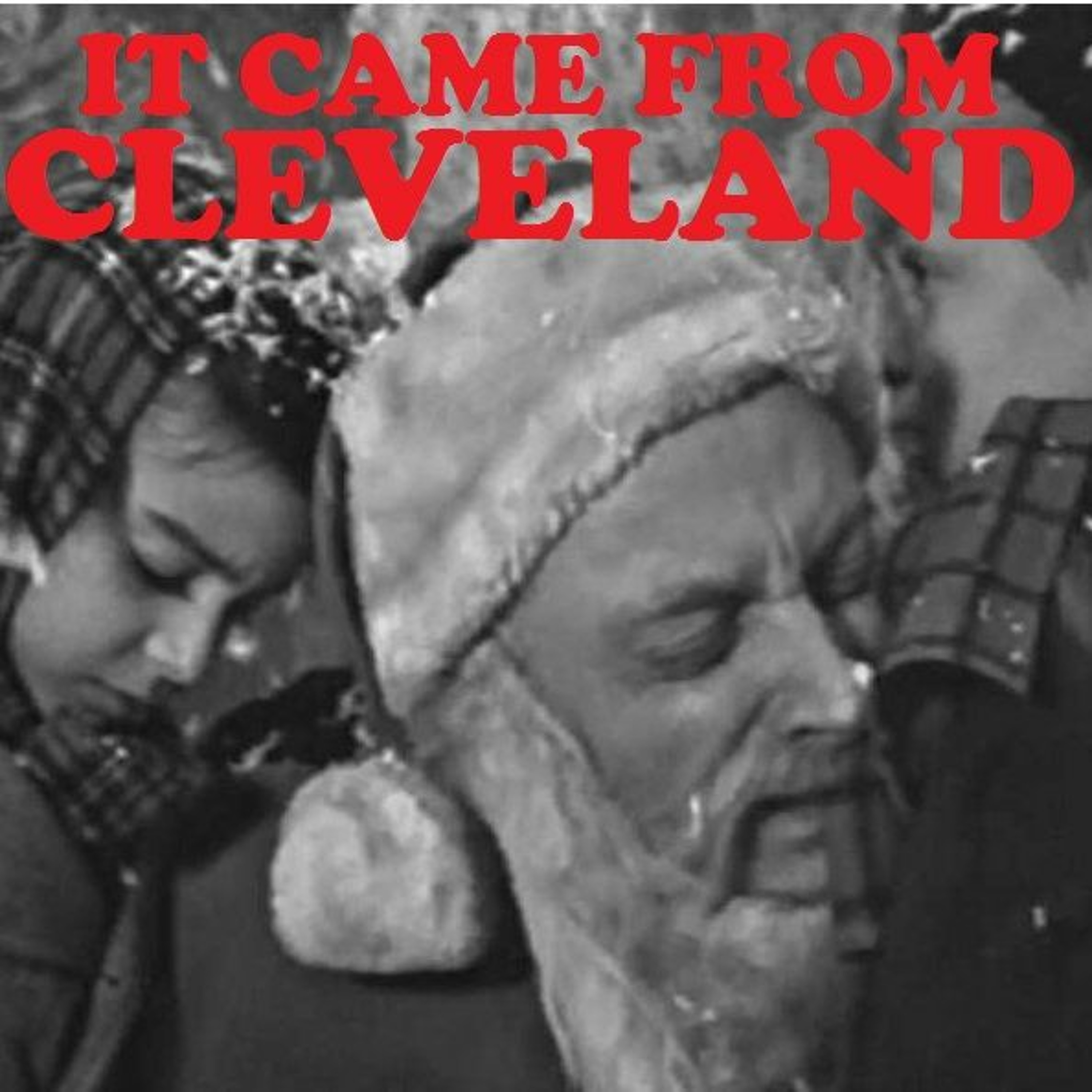 It Came From Cleveland #30 Karloff, Redd Foxx, Night of the Meek, WW2 More! episode artwork