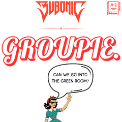 GROUPIE [FREE DL]