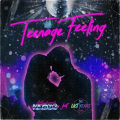 Teenage Feeling(feat. The Last Years)