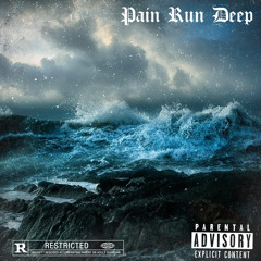 Pain Run Deep