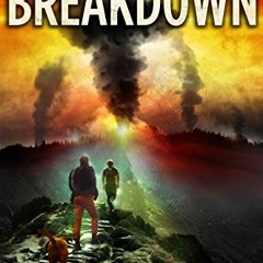 Read [EPUB KINDLE PDF EBOOK] Breakdown: A Post-Apocalyptic EMP Survival series (Dark Road Book 1) by