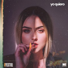 Yo Quiero [Prod. BESTiA & Monto]