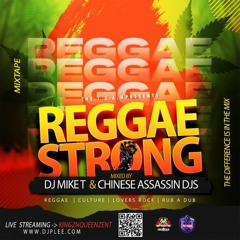 Chinese Assassin - "Reggae Strong" Mix 04/22