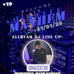 2WICE’S MIDWEEK MAYHEM LIVE AUDIO [HOST BY DJTBABA + DJ HENNESSEY] Oldskool Afro/Afroswing set