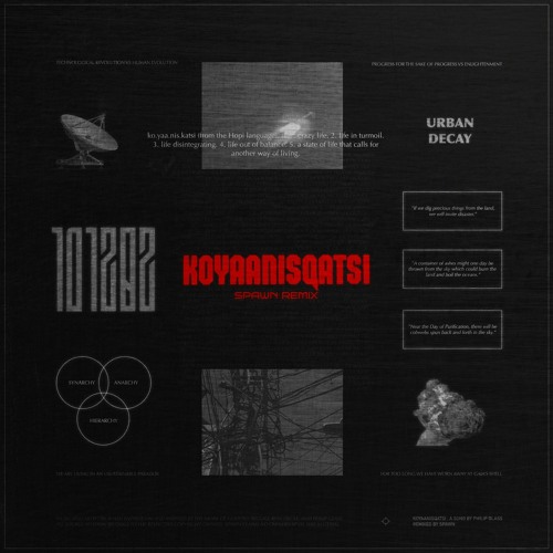 PHILIP GLASS - KOYAANISQATSI (SPAWN REMIX)