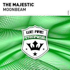 The Majestic - MoonBeam [Out Now]