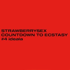 COUNTDOWN TO ECSTASY #4 ideala