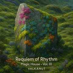 Requiem of Rhythym: Magic House Vol. III