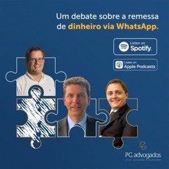 Um Debate sobre a Remessa de Dinheiro via Whatsapp #030