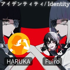 【HARUKA・Fuiro】 アイデンティティ (Identity) 【VOCALOID6カバー】+YT