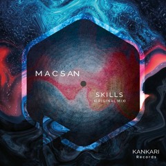 Macsan - Skills (Original Mix)