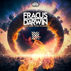 Fracus & Darwin - You Are The Flame (**OUT APRIL 26TH**)