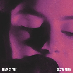 Gracie Abrams - That's So True (Kastra Remix)