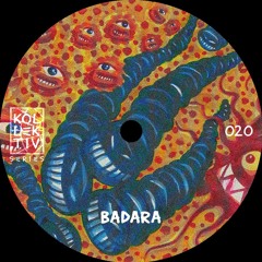 KOLLEKTIV SERIES 020 | BADARA