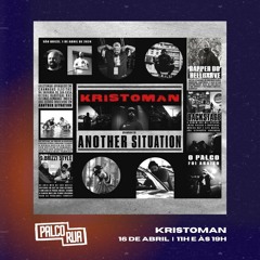 Palco RUA - 16Abr24 - Kristoman - Another Situation (Álbum)