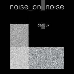 noise_on_noise