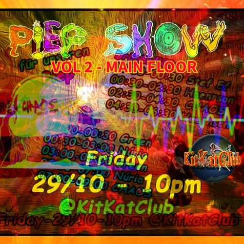 29-10-2021 - KitKatClub Berlin # PIEPSHOW "HalloweenPiep 2/2" @MAIN FLOOR - CHAOS Techno.Berlin