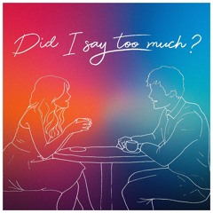 Did I Say Too Much ft. Lauren Power