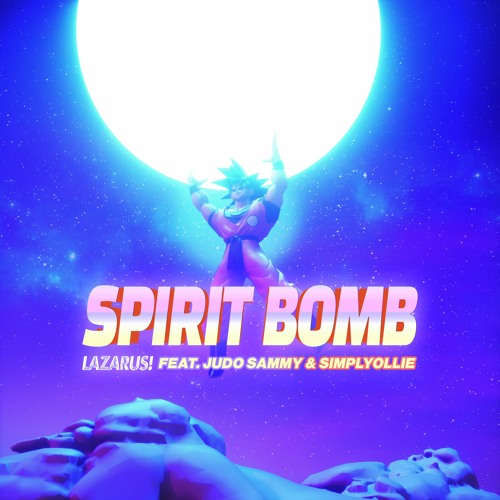 Spirit Bomb feat. Judo Sammy x SimplyOllie (prod.tchnbeats) OUT ON ALL PLATFORMS