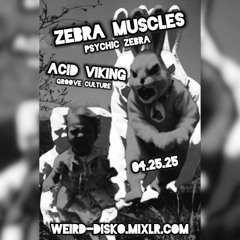 Zebra Muscles live on Mixlr 04.25.25 WD 056