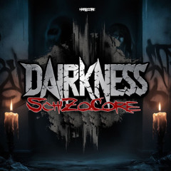 SchiZoCore - Darkness