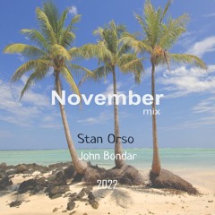 Stan Orso & John Bondar - November mix 2022