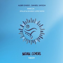 Alber Ensso , Daneel Sayegh - Anicca (Ephlum & Rogerio Lopez Remix) (Short Mix)