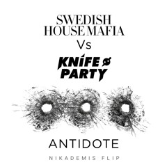 Swedish House Mafia & Knife Party - Antidote (Nikademis Flip)