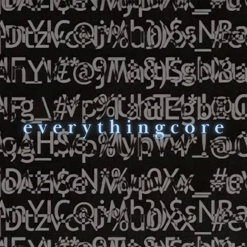 EVERYTHINGCORE (deluxe edition)