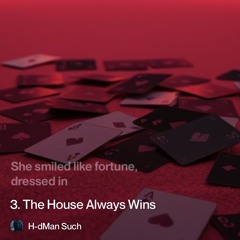 the house always wins