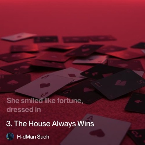 the house always wins