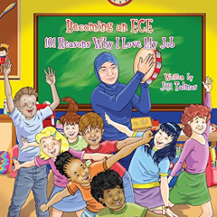 Access EBOOK 📝 Becoming an ECE. 101 Reasons Why I Love My Job by  JiJi Talmas [PDF E