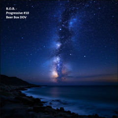 B.O.B - Progressive #10
