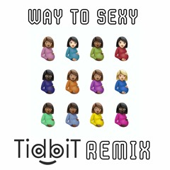Drake - Way To Sexy (TidbiT Remix)