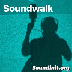 Soundinit // Istanbul Soundwalk 4 - 13.09.2021 - Binaural Recording