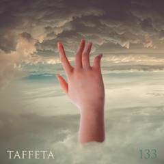 TAFFETA | 133