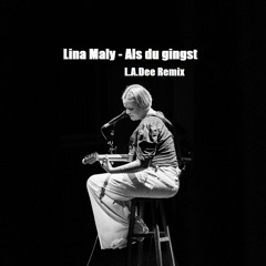 Lina Maly - Als Du Gingst (L.A.Dee Remix)
