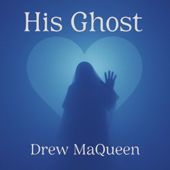 His Ghost