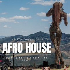 Afro House - Set especial Ibitipoca "The Big Family"