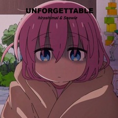 UNFORGETTABLE (ft. Snowie)