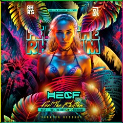 HECF - Feel The Rhythm (Extended Mix) [ Scratch Records Release ] #SHRS021