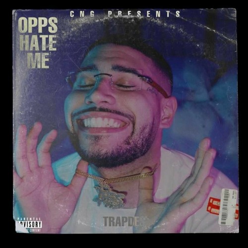 TrapDes - Opps Hate Me (prod. Crui$e Control)