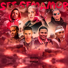 Set dos Sem Amor (feat. MC JV, MC Klebinho, Pedrinho do Recife & Vitinho Ferrari)