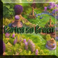 Garten So Grün (Prod Kinaro X Lmvlbeats)