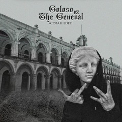 Goloso VS The General (COBAH Edit)FREE DOWNLOAD