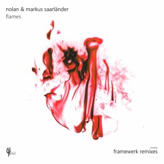 Nolan, Markus Saarländer - Flames (Framewerk Intro Mix)